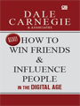 How To Win Friends And Influence People In The Digital Age (Bagaimana Mencari Kawan Dan Mempengaruhi Orang Lain)