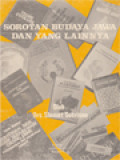 Sorotan Budaya Jawa Dan Yang Lainnya: Resensi Buku, 1983-1984, Manusia & Kebudayaan, Politik & Pembangunan, Ilmu, Filsafat & Agama