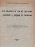 De Oboedientia Religiosa: Secundum D. Thomam Et Thomistas