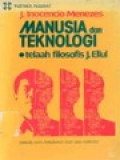 Manusia Dan Teknologi: Telaah Filosofis J. Ellul