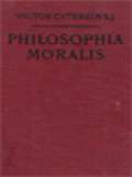 Cursus Philosophicus VI: Philosophia Moralis - In Usum Scholarum