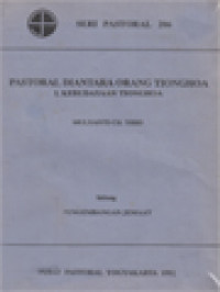 Image of Pastoral Diantara Orang Tionghoa: I. Kebudayaan Tionghoa - Pengembangan Jemaat