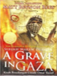 Image of Sebuah Makam Di Gaza: Kisah Petualangan Ustadz Omar Yussef