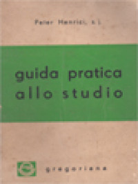 Guida Pratica Allo Studio: Con Una Bibliografia Degli Strumenti Di Lavoro Per La Filosofia E La Teologia