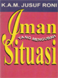 Iman Yang Mengubah Situasi