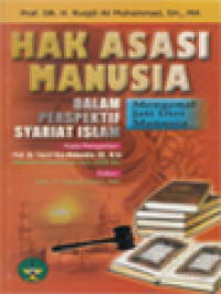 Image of Hak Asasi Manusia Dalam Perspektif Syariat Islam: Mengenal Jati Diri Manusia