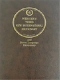 Webster's Third New International Dictionary of the English Language, Unabridged with Seven Language Dictionary. Volume III: S to Z