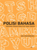 Polisi Bahasa: Tentang Peran Penutur Yang Absen