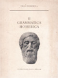 Trias Homerica II: Grammatica Homerica