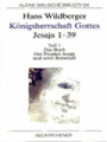 Königsherrschaft Gottes - Jesaja 1-39, Teil 1. Das Buch Der Prophet Jesaja Und Seine Botschaft