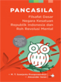Image of Pancasila: Filsafat Dasar Negara Kesatuan Republik Indonesia Dan Roh Revolusi Mental