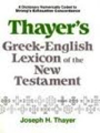 A Greek-English Lexicon Of The New Testament