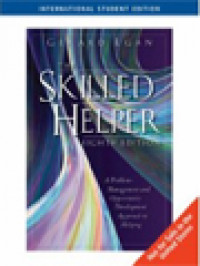 The Skilled Helper: A Problem-Management And Opportunity-Development Approach To Helping