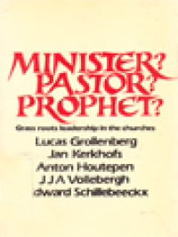 Minister? Pastor? Prophet? Grass Roots Leadership In The Churches