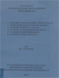 Handout Dasar-Dasar Manajemen Pendidikan: Konsep Manajemen Pendidikan, Perkembangan Manajemen, Fungsi Perencanaan, Fungsi Pengorganisasian, Fungsi Penggerakan, Fungsi Pengawasan