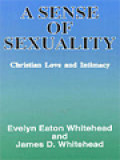 A Sense Of Sexuality: Christian Love And Intimacy