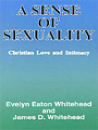 A Sense Of Sexuality: Christian Love And Intimacy