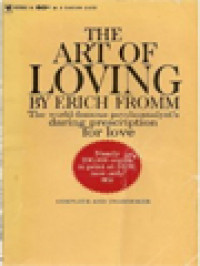 Image of The Art Of Loving: The World-Famous Psychoanalyst's Daring Prescription For Love