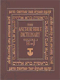 The Anchor Bible Dictionary, Volume III: H - J