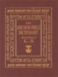 The Anchor Bible Dictionary, Volume IV: K - N