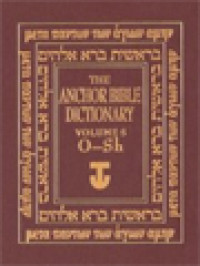 The Anchor Bible Dictionary, Volume V: O - Sh