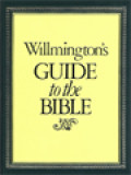 Willmington's Guide To The Bible