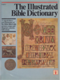 The Illustrated Bible Dictionary, Part 1: Aaron - Golan