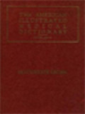 The American Illustrated Medical Dictionary: A New And Complete Dictionary Of The Terms Used In Medicine, Surgery, Dentistry, Pharmacy, Chemistry, Nursing, Veterinary Science, Biology, Medical Biography, Etc. Pronunciation, Derivation, And Defin