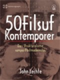 50 Filsuf Kontemporer: Dari Strukturalisme Sampai Postmodernitas