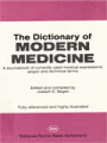 The Dictionary Of Modern Medicine: A Sourcebook Of Currently Used Medical Expressions, Jargon And Technical Terms