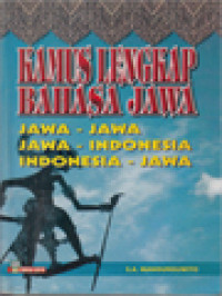 Image of Kamus Lengkap Bahasa Jawa (Jawa-Jawa, Jawa-Indonesia, Indonesia-Jawa)