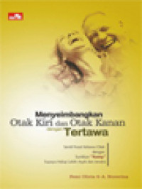 Image of Menyeimbangkan Otak Kiri Dan Otak Kanan Dengan Tertawa: Sentil Pusat Ketawa Otak Dengan Suntikan Funny