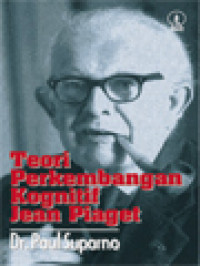 Image of Teori Perkembangan Kognitif Jean Piaget
