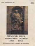 Menapak Jejak Misionaris Lazaris 1946-1953 (III): Kongregasi Misi 70 Tahun Di Indonesia