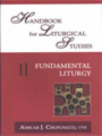 Handbook For Liturgical Studies II: Fundamental Liturgy / Anscar J. Chupungco (Edited)