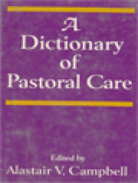 A Dictionary Of Pastoral Care