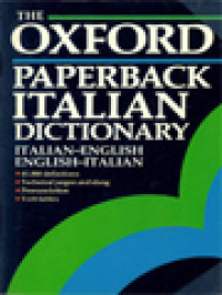 The Oxford Paperback Italian Dictionary (Italian-English, English-Italia)