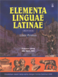 Elementa Linguae Latinae (Revisa), Liber Primus