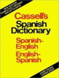 Cassell's Spanish Dictionary: Spanish-English ; English-Spanish