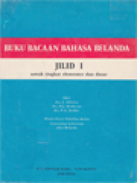 Buku Bacaan Bahasa Belanda I: Untuk Tingkat Elementer Dan Dasar