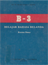 Belajar Bahasa Belanda B-3: Kursus Dasar