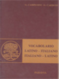 Vocabolario: Latino-Italiano; Italiano-Latino