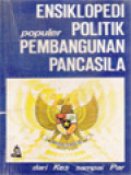 Ensiklopedi Populer Politik Pembangunan Pancasila III: Dari Kes Sampai Par