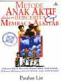 Metode Anak Aktif Dalam Bercerita & Membaca Alkitab: 53 Kreasi Bercerita Metode Anak Aktif-Kreatif, 33 Kreasi Membaca Alkitab Metode Anak Aktif-Kreatif