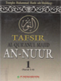 Tafsir AL-Qur'Anul Majid An-Nuur 1 (Surat 1-4)