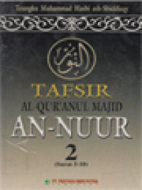 Tafsir AL-Qur'Anul Majid An-Nuur 2 (Surat 5-10)