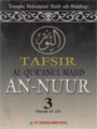 Tafsir AL-Qur'Anul Majid An-Nuur 3 (Surat 11-23)