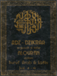 Adz-Dzikraa Terjemah & Tafsir Alqur'an Dalam Huruf Arab & Latin Juz 6-10