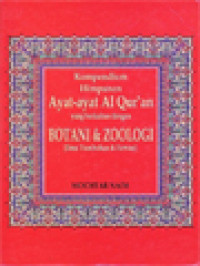 Image of Kompendium Himpunan Ayat-Ayat Al Qur'an Yang Berkaitan Dengan Botani & Zoologi (Ilmu Tumbuhan & Hewan)