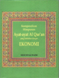 Image of Kompendium Himpunan Ayat-Ayat Al Qur'an Yang Berkaitan Dengan Ekonomi